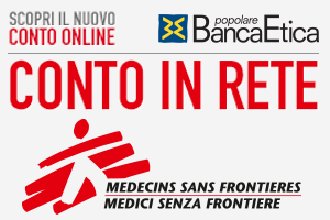 Conto In Rete per Medici Senza Frontiere, il nuovo conto online di Banca Etica