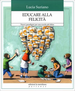 La copertina di "Educare alla felicità"