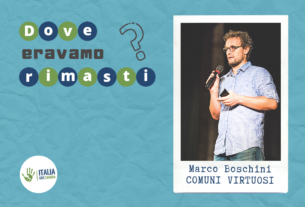 Un’altra politica esiste già. Incontro con Marco Boschini ed i Comuni Virtuosi – Dove eravamo rimasti #1