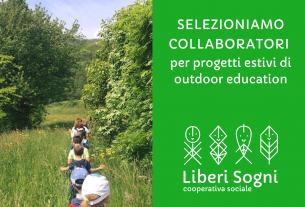 Liberi Sogni seleziona collaboratori per progetti estivi di Outdoor Education