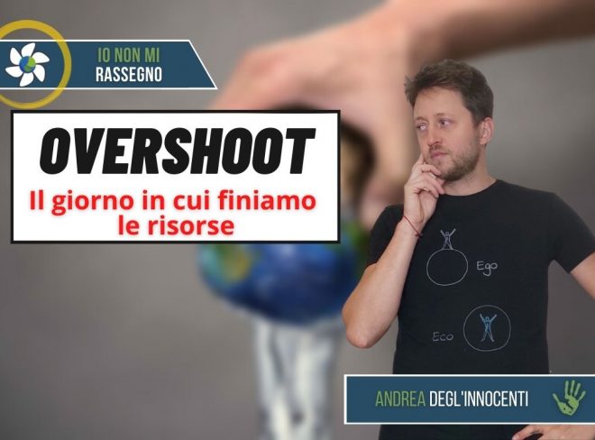 L’Overshoot Day 2022 italiano è già arrivato – #521