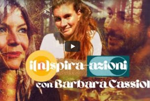Barbara Cassioli racconta a I(n)spira-Azioni il suo viaggio a piedi e senza soldi attraverso l’Italia – #10