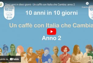 10 anni in 10 giorni – Un caffè con Italia Che Cambia #2