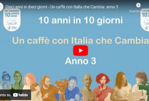 10 anni in 10 giorni – Un caffè con Italia Che Cambia #3