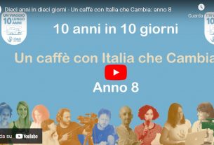 10 anni in 10 giorni – Un caffè con Italia Che Cambia #8