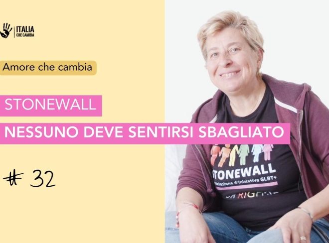 Tiziana Biondi di Stonewall: “Nessuno deve sentirsi sbagliato perché è lontano dall’eteronormatività” – Amore Che Cambia #32