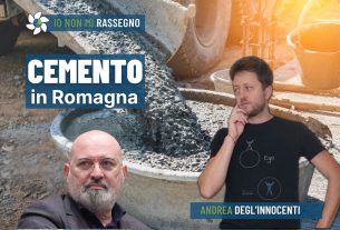 In Emilia-Romagna torna il partito del cemento – #785