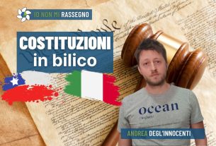 Costituzioni in bilico, fra Cile e Italia – #851