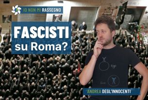 Fascisti su Roma? – #857