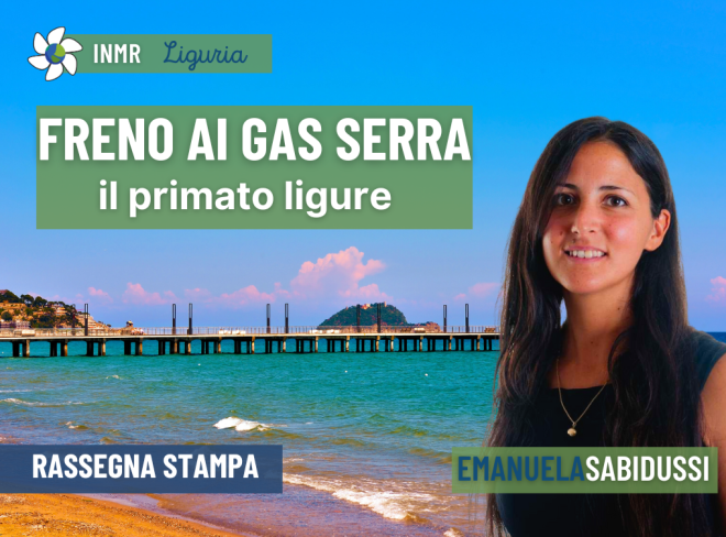 Liguria prima in Italia per la riduzione dei gas serra – INMR Liguria #4