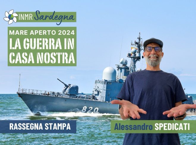 Mare aperto 2024: la guerra in casa nostra – INMR Sardegna #29