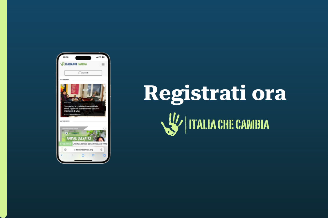 Registrati ai servizi gratuiti di Italia Che Cambia
